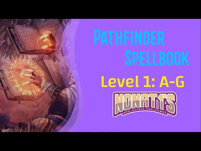 PATHFINDER SPELLBOOK (2e): Level 1 A - G