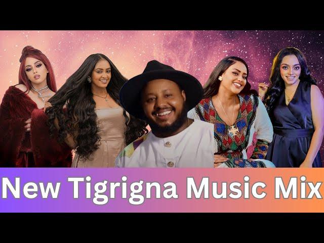 New Tigrigna  Music : The Hottest Hits of 2024 | Best Music Mix from Ethiopia & Eritrea