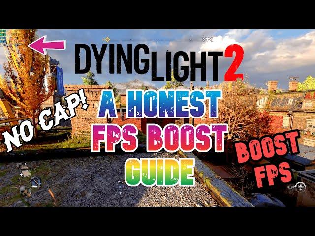 Dying Light 2 Fps Boost