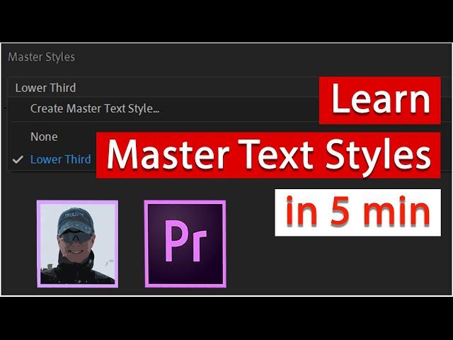 Learn to Use Master Text Styles in Premiere in 5 minutes