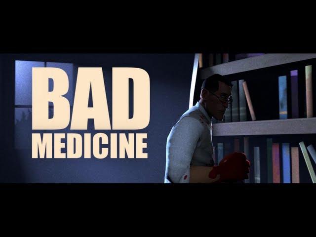 Bad Medicine