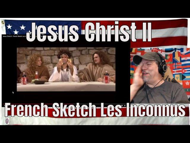 Jesus Christ II - French Sketch Les Inconnus /Humour - Humor - Subs in English / religion - REACTION