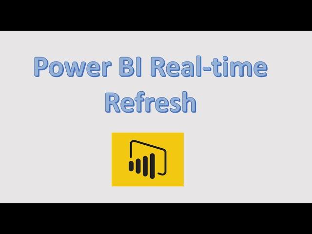 Power BI real time refresh