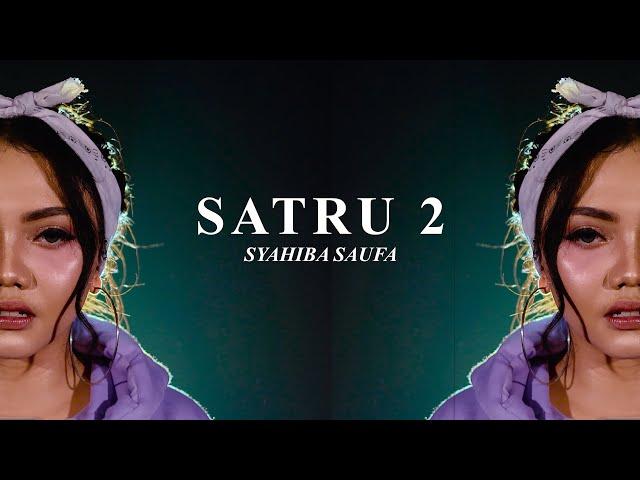 Syahiba Saufa - SATRU 2 (Official Music Video)