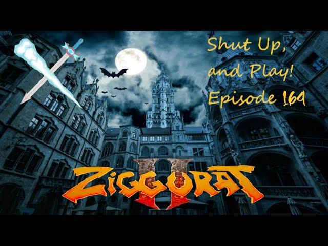 Shut Up, and Play! Ep. 164: Ziggurat II Lesson 23