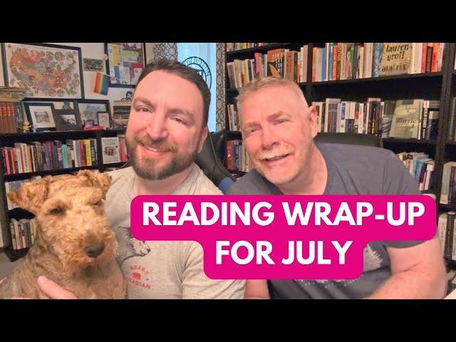 Reading Wrap Up for July and August Plans