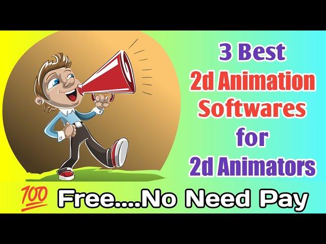 3 Free Animation Softwares for 2D Animators  Must Watch & Download 