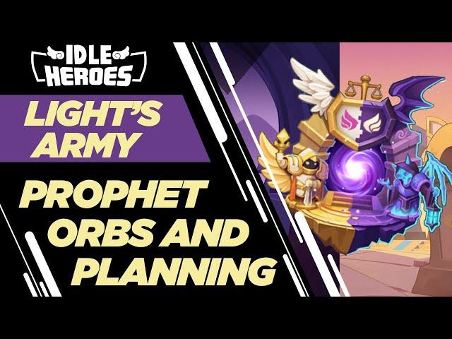 Idle Heroes - Light's Army L/D Orbs & Planning