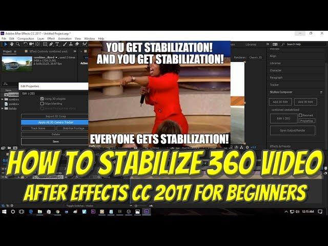 How to stabilize 360 video with After Effects CC 2017 for beginners