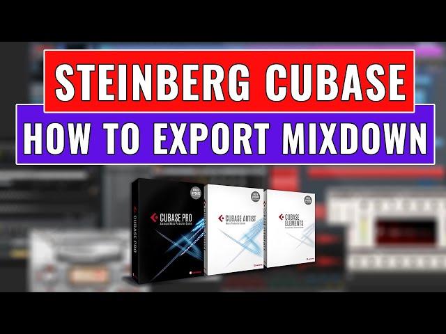 Steinberg #Cubase: How to Export Audio Mixdown in Steinberg Cubase - OBEDIA Cubase Training