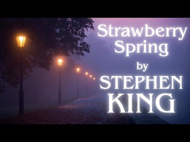 Strawberry Spring -- An Early Stephen King Story