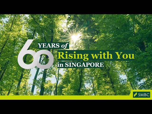 SMBC Singapore’s 60th Anniversary