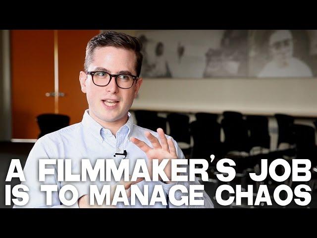 A Filmmaker’s Job Is To Manage Chaos by Benjamin Walter