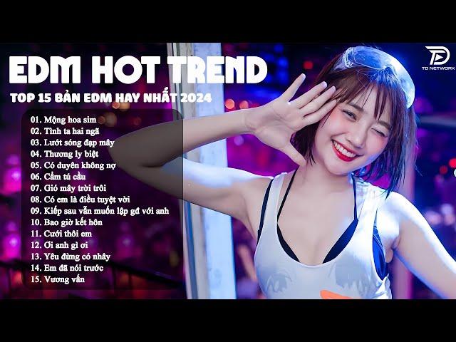 Mộng Hoa Sim Remix  BXH Nhạc Trẻ Remix Hay Nhất 2024 - Top 15 Bản EDM Thịnh Hành Tiktok