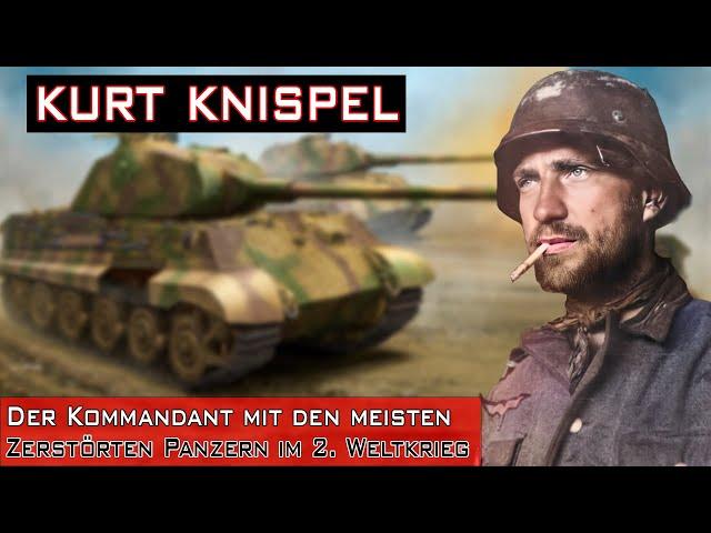 Legende KURT KNISPEL: Der Kommandant mit den meisten zerstörten Panzern im 2. Weltkrieg