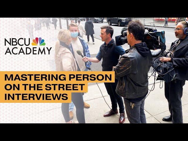 Mastering Street Interviews