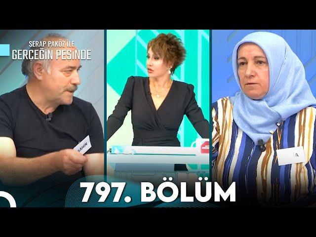 Gerçeğin Peşinde 797. Bölüm