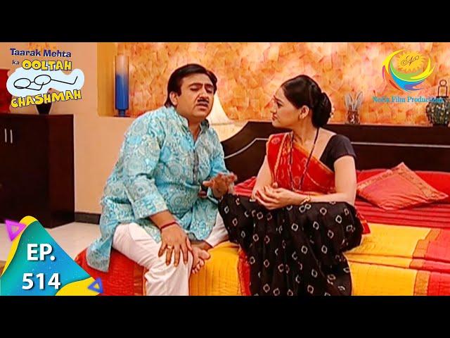 Taarak Mehta Ka Ooltah Chashmah - Episode 514 - Full Episode