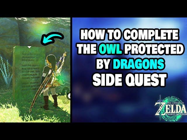 How To Complete "The Owl Protected by Dragons" Quest in Zelda Tears of The Kingdom (STEP-BY-STEP)