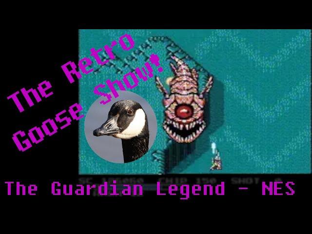 The Guardian Legend "TGL Mode"! — The Retro Goose Show