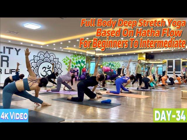 DAY-34 Full Body Deep Stretch Yoga Based On Hatha Flow | Master Ranjeet Singh Bhatia |