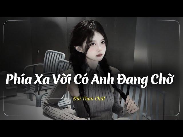 Nhạc Chill Buồn Tâm Trạng | Nhạc Buồn Xu Hướng TikTok - Những Bản Lofi Buồn Chill Nhẹ Nhàng Hay Nhất