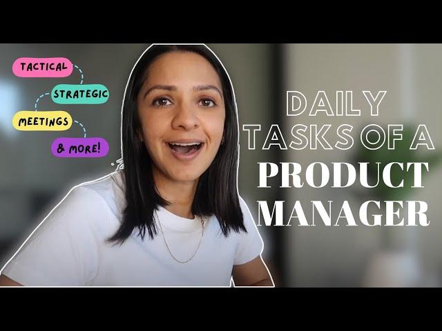 What does a Product Manager *actually* do? 3 ways I spend my time at work