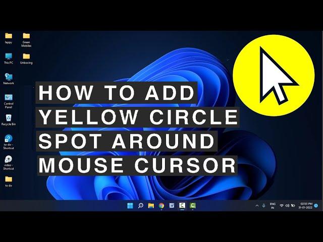 How to Create Yellow Circle Around Mouse Cursor on Windows 11