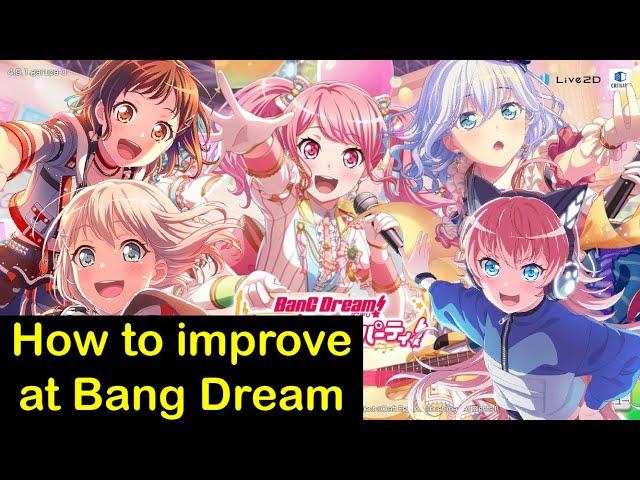 BANG DREAM IMPROVEMENT GUIDE | HOW TO IMPROVE YOUR SKILL AT BANG DREAM 