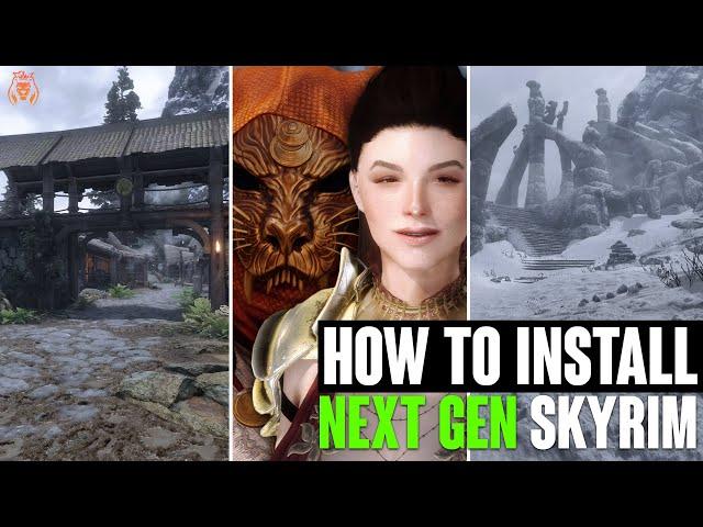 HOW TO INSTALL NEXT GEN SKYRIM! (Easily Achievable!)