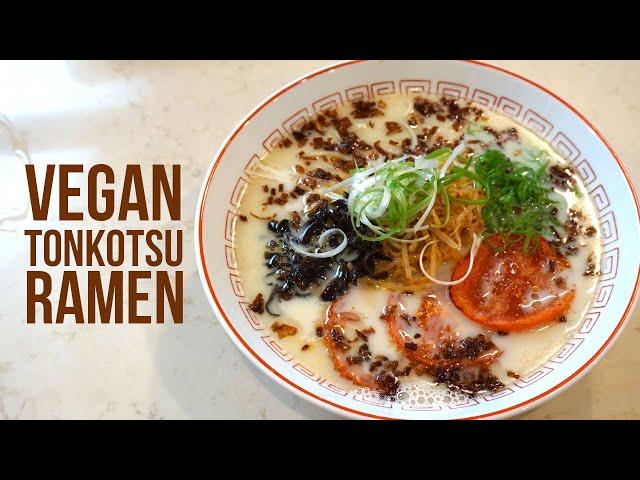 How to Make Vegan Tonkotsu Ramen (Recipe)