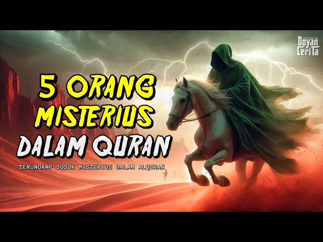 Terungkap 5 Sosok Manusia Misterius Dalam Quran  Siapakah Mereka