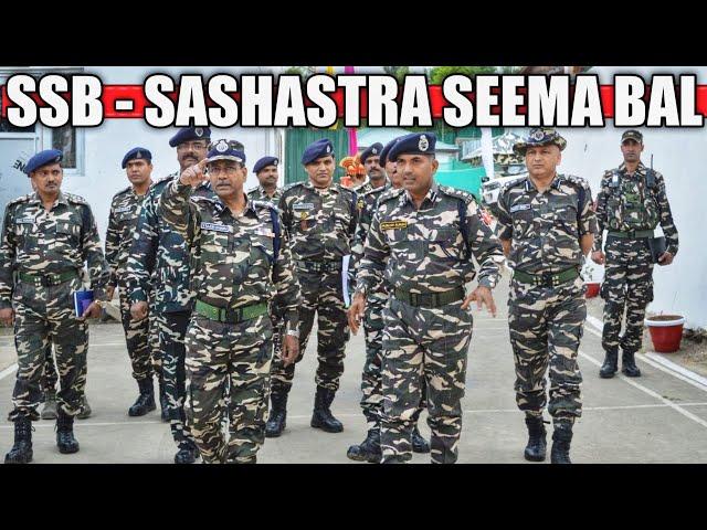 What is SSB - Sashastra Seema Bal | Training & Work