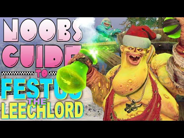 NOOB'S GUIDE to FESTUS the LEECHLORD