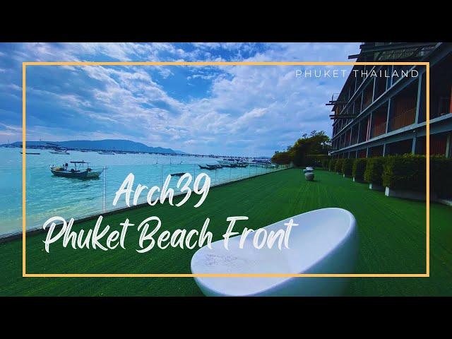 Arch39 Phuket Beach Front / Chalong, Phuket Thailand 