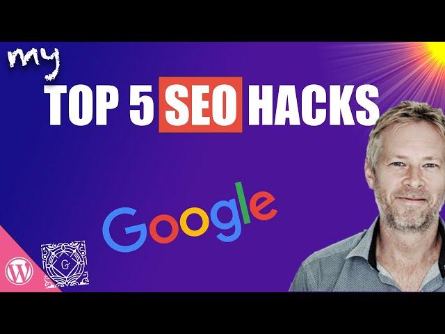 My Top 5 SEO Hacks