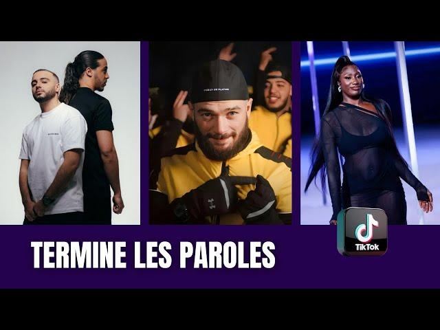 TERMINE LES PAROLES - MUSIQUES DE TIKTOK  [TROUVE LE BON MOT QUAND LA MUSIQUE S'ARRÊTE]