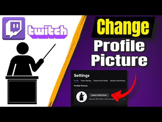 How To Change Profile Picture On Twitch