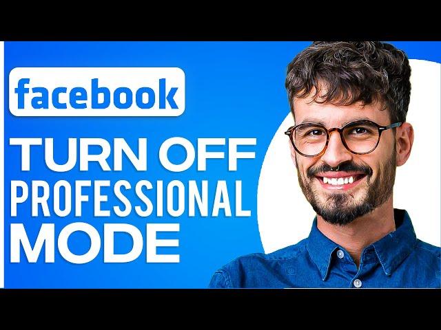 How To Turn Off Professional Mode On Facebook