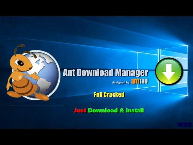 Ant Download Manager v1.4.6 Full Cracked [No Crack or Patch Need]