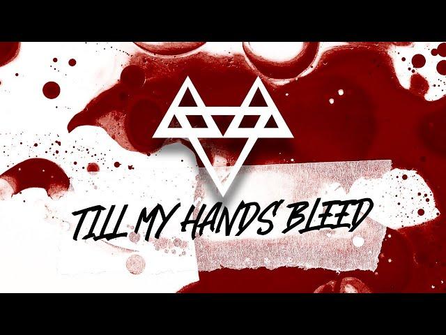 NEFFEX - Till My Hands Bleed  [Copyright Free] No.170