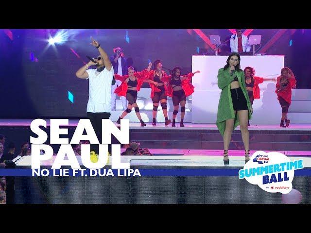 Sean Paul ft. Dua Lipa - 'No Lie'  (Live At Capital’s Summertime Ball 2017)