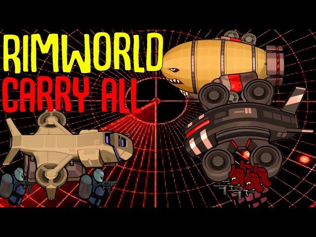 Revolutionize Late-Game Rimworld Transport with Carryalls - Rimworld Mod Showcase