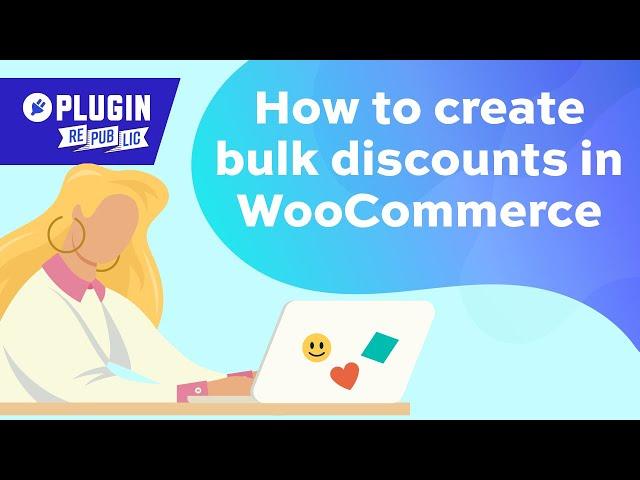 How to create bulk discounts in WooCommerce