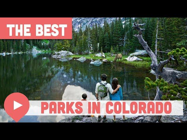 Best National Parks in Colorado