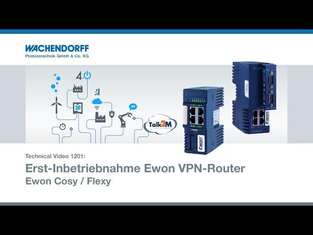 Erst-Inbetriebnahme Ewon VPN-Router (Ewon Cosy / Flexy)