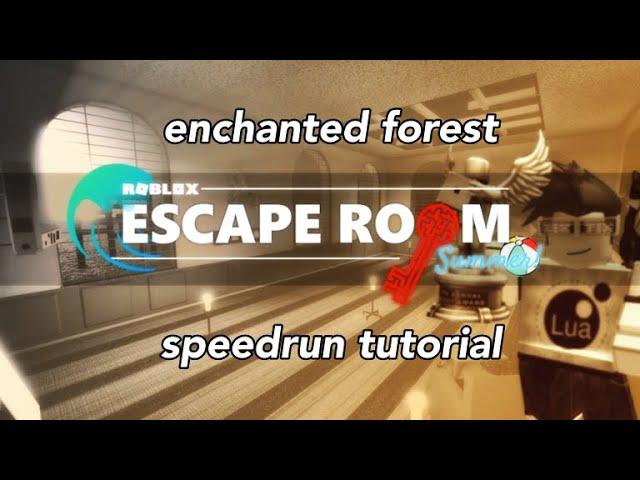 roblox escape room ; enchanted forest speedrun tutorial (w explanations)