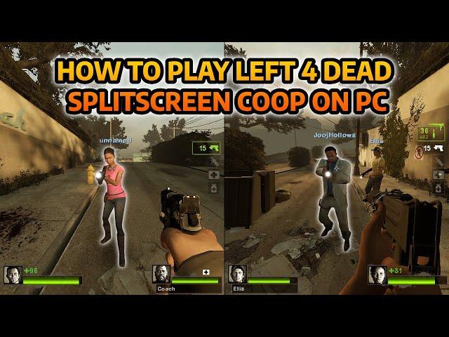 HOW to PLAY LEFT 4 DEAD 2 SPLITSCREEN PC