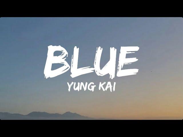 Blue - Yung Kai (lyrics) | mood edits