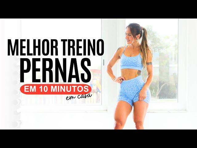 Melhor Treino de Pernas em 10 min. - em casa